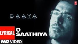 Download lagu O Sathiya - Lyrical Video Song | Saaya | Udit Narayan, Alka Yagnik | John Abraham, Tara Sharma Annil mp3 Download lagu O Sathiya - Lyrical Video Song | Saaya | Udit Narayan, Alka Yagnik | John Abraham, Tara Sharma Annil mp3