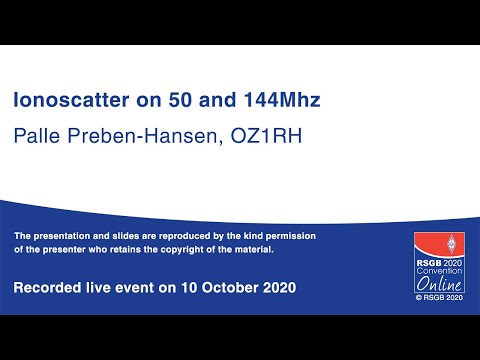 RSGB 2020 Convention Online presentation - Ionoscatter on 50 and 144MHz