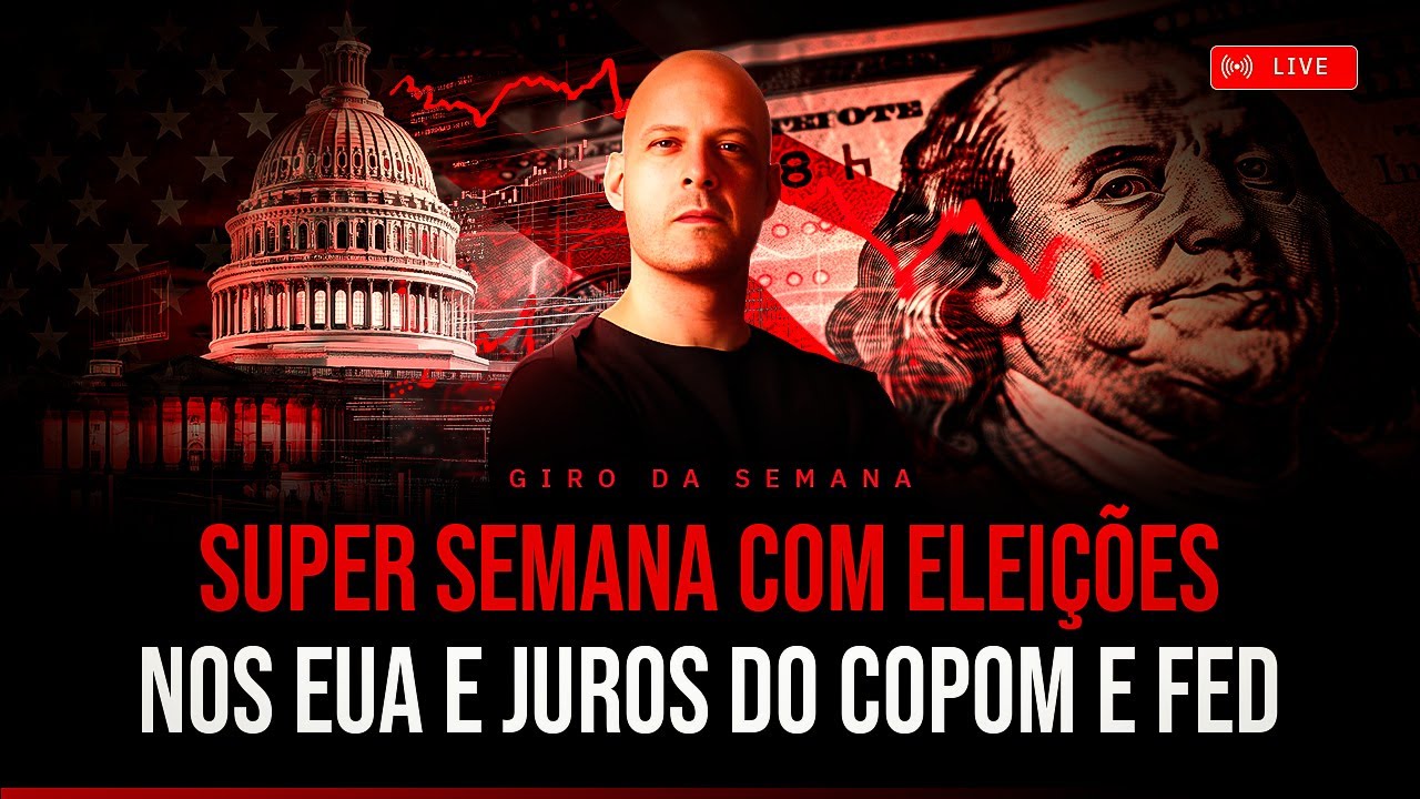 Super Semana com eleições nos EUA e juros do Copom e Fed!🚨💰Giro da Semana