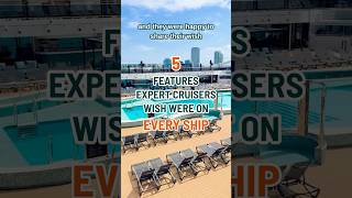 5 features all cruisers want on their next cruise vacation! #cruise #shorts