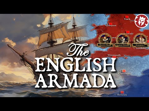 English Armada - An Even Worse Catastrophe Than the Spanish Armada