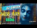 Dj Sarzen Haridwar Testing Song Meri Jaan Hai Radha