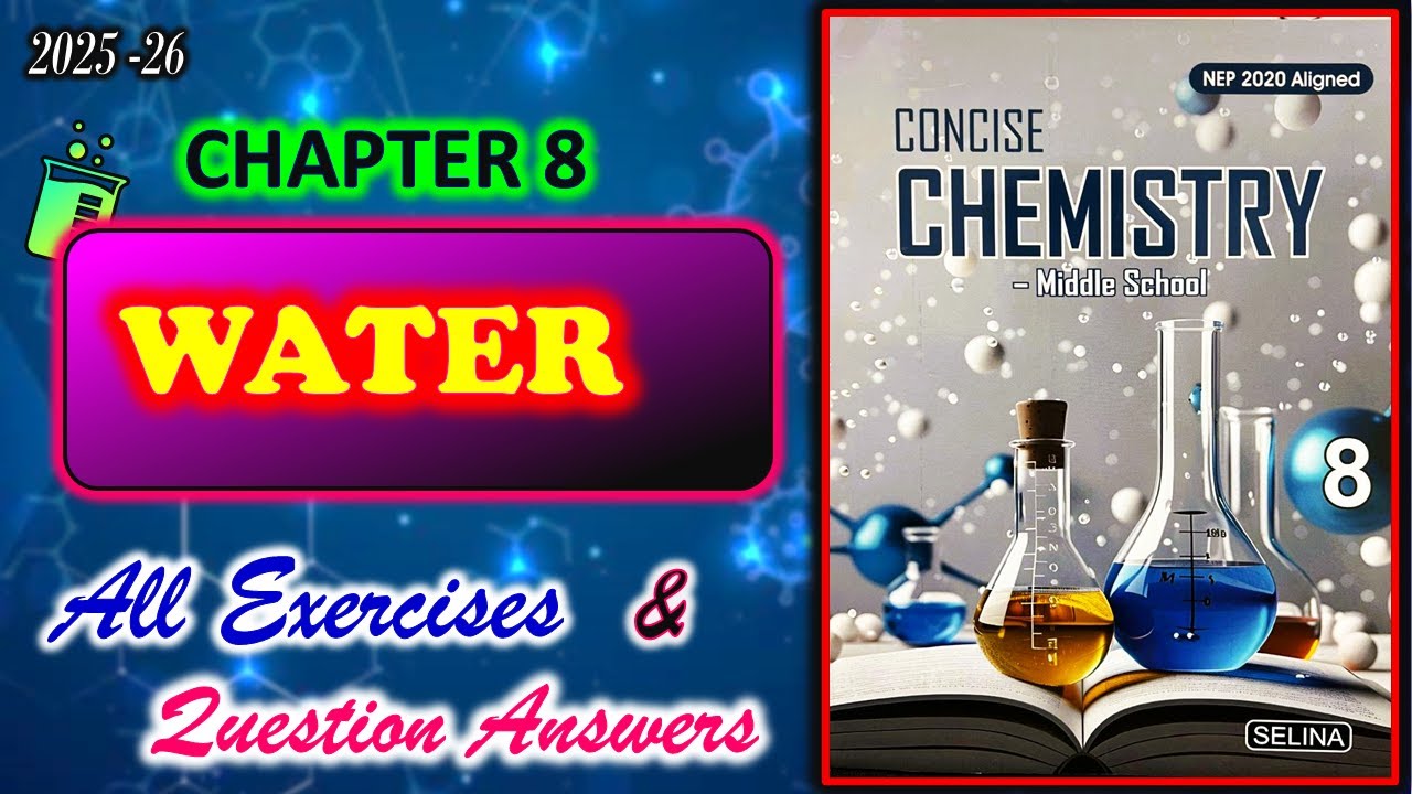 Water | Class 8 Chemistry Chapter 8 | All Answers | 2025-26