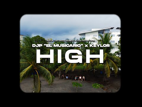 DjP ❌ Keylor - High (Video Oficial) 2022 [Prod x Killa]