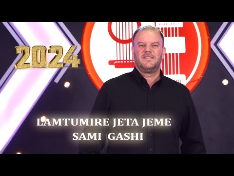 Sami Gashi - Lamtumirë Jeta Jeme  ( Official video 4K ) Gëzuar 2024
