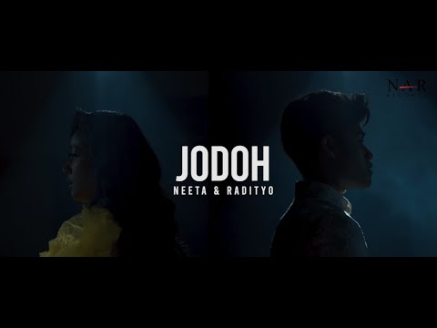 NEETA & RADITYO - JODOH (OFFICIAL MTV)