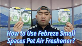 How to Use Febreze Small Spaces Pet Air Freshener?