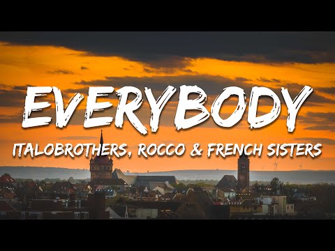 ItaloBrothers x Rocco x French Sisters - Everybody (On The Floor) [lyrics]