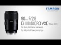 TAMRON Legendary Macro Now for Mirrorless! 90mm F/2.8 Di III VXD (Model F072) for Sony E and Nikon Z