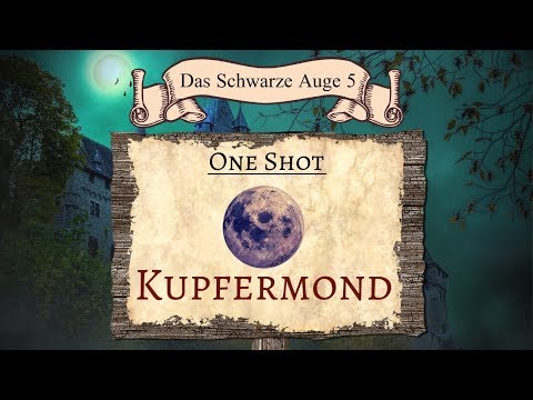 [DSA 5] One Shot - Kupfermond #01.1