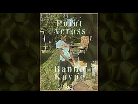 Bando Kaype - Point Across