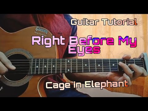 Right Before My Eyes Unpeeled - Cage The Elephant