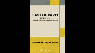 East of Paris: Sketches in the Gâtinais, Bourbonnais, and Champagne