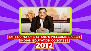 Amit Gupta of S Chand\'s welcome speech : Indian Education Congress 2012 image