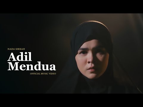 Nada Sikkah - Adil Mendua (Official Music Video)