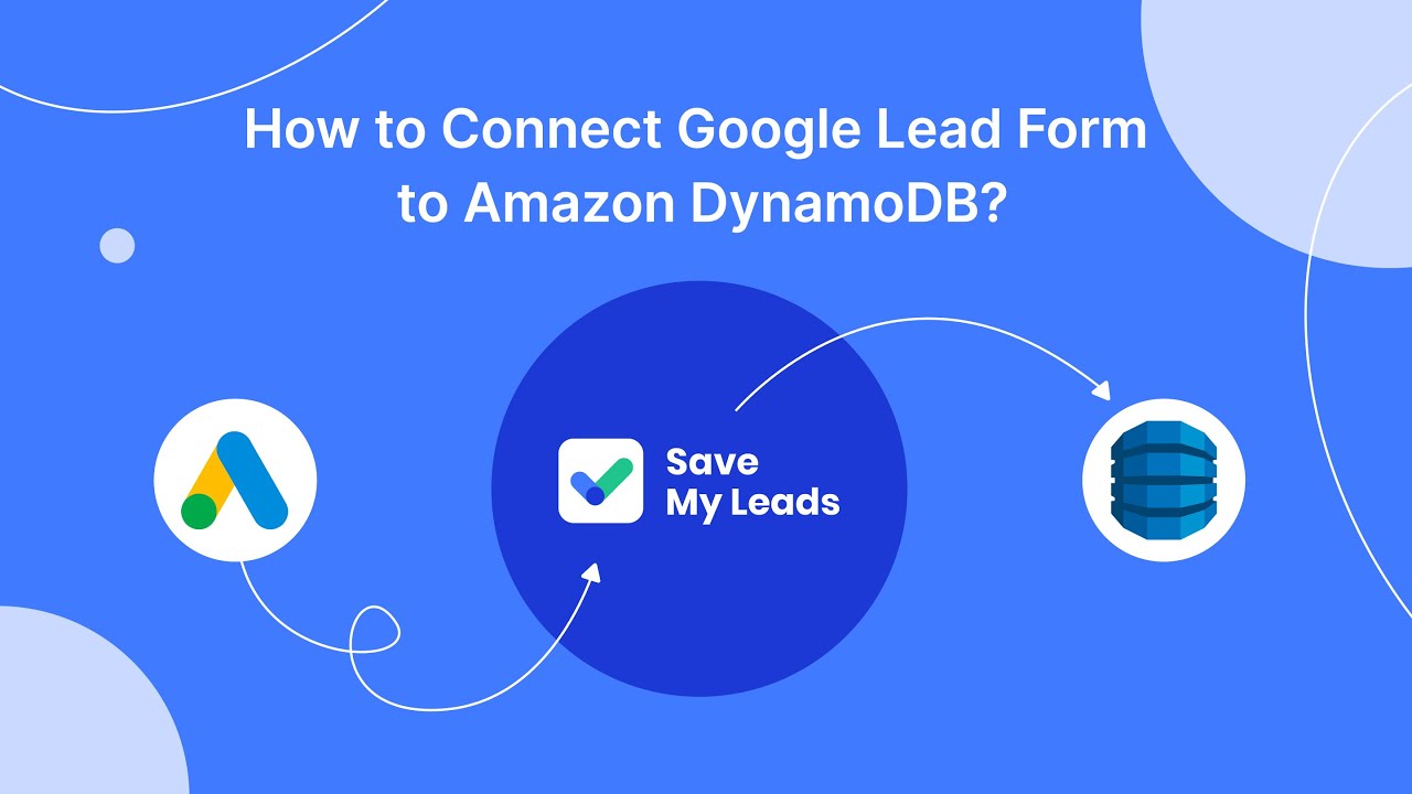 How to Connect Google Lead Form to Amazon DynamoDB