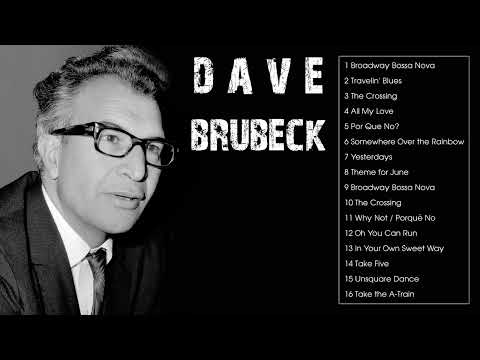 THE VERY BEST OF DAVE BRUBECK (FULL ALBUM)