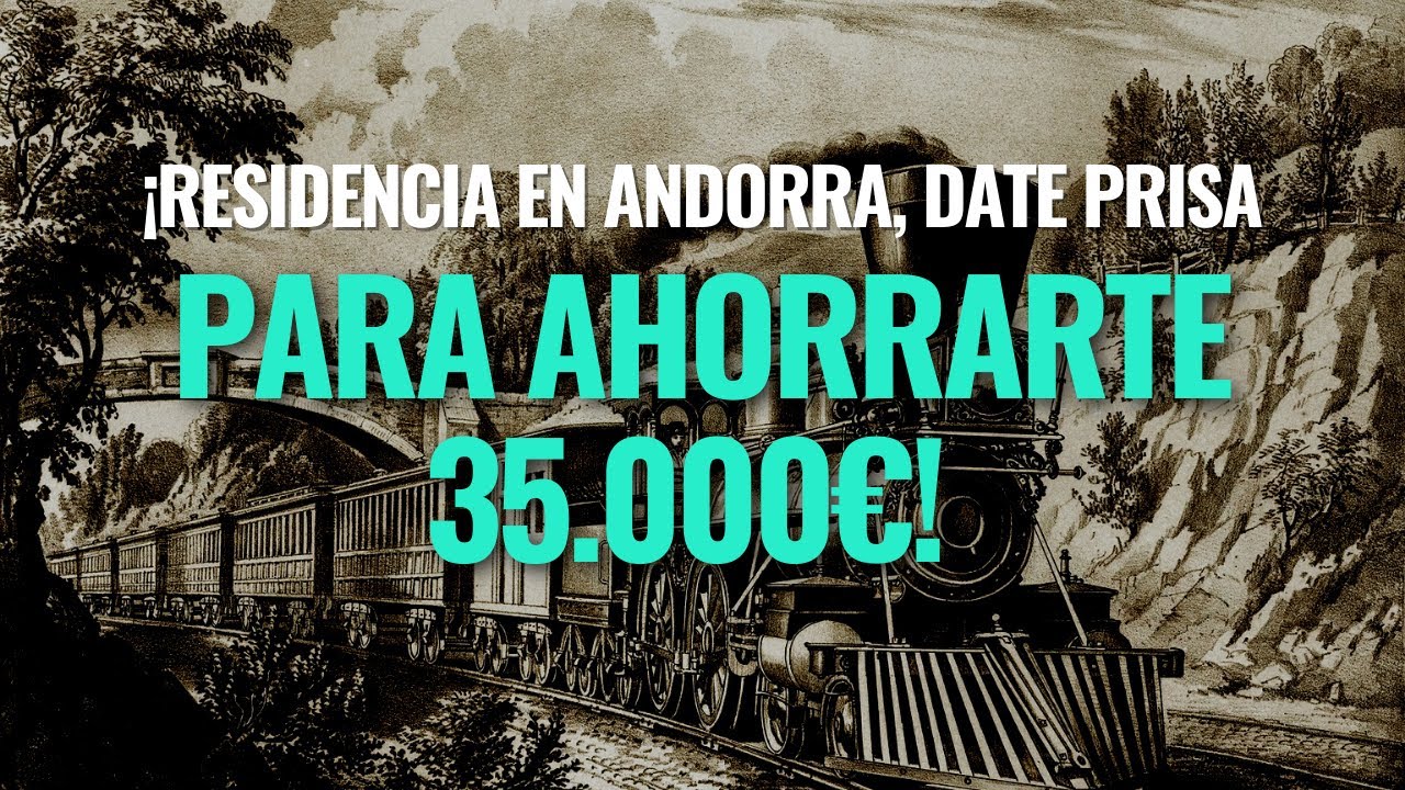 ¡ÚLTIMA LLAMADA! Residencia en ANDORRA | Cambios en el DEPÓSITO 🇦🇩