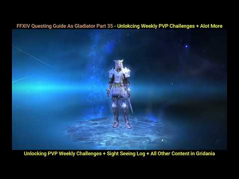 FFXIV The Complete Guide Part 35 - Unlocking PVP Weekly Challenges + Sight Seeing Log + More Content