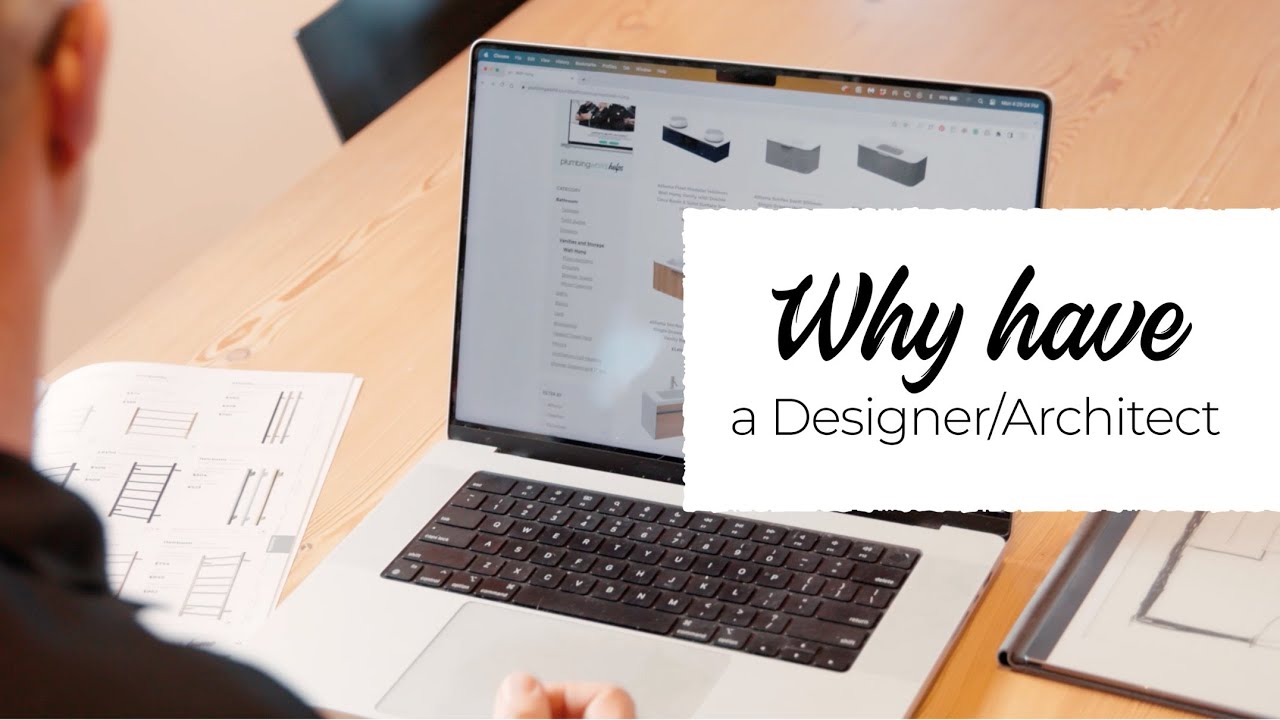 Why have a Designer/Architect | Plumbing World Helps