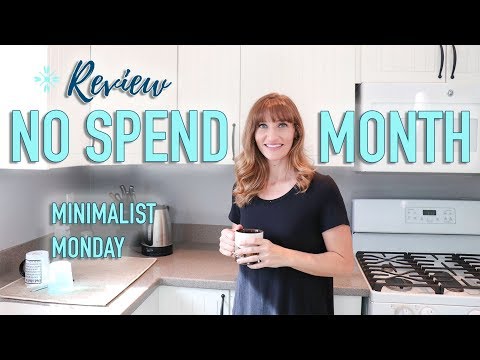 No Spend Month Review - Goals & How I Spend Time - Minimalist Monday