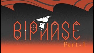 Biphase Gameplay part1..