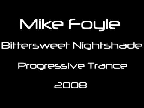 Mike Foyle ‎- Bittersweet Nightshade (Original Mix) [HQ]