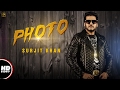 Surjit Khan : PHOTO (Official Video) | Beat Minister | Raj Kakra | New Punjabi Song 2017