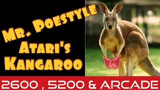 Mr. Poestyle Plays Kangaroo Arcade , Atari 2600 And Atari 5200