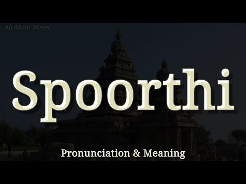 Spoorthi - Pronunciation and Meaning