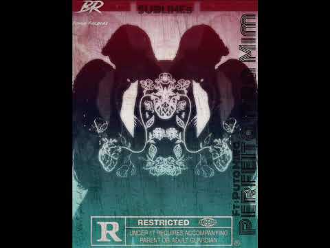 SUBLIMEs ft Puto Mira -  Perfeita Pra Mim (mixd by wau)