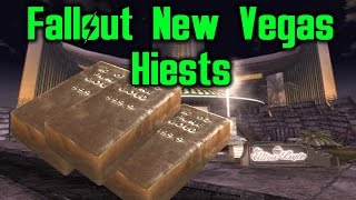 Fallout New Vegas Heists | The Ultra Lux