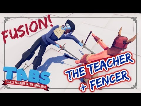 TABS Fusion! The Teacher + Fencer vs Every Unit : What should I call him? -  Original Mods