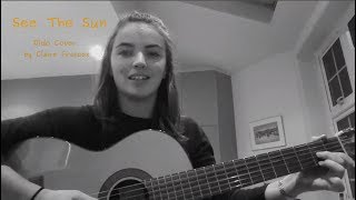 See The Sun - Dido Cover by Claire Frances