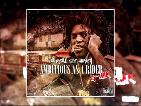 Da Real Gee Money - Ambition As A Rider (G-Mix)