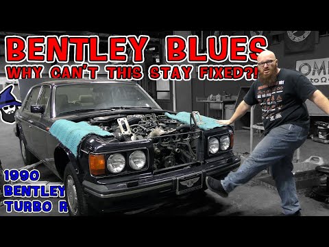 Bentley Blues! Why can't HOOVIES '90 Bentley Turbo R stay fixed? The CAR WIZARD explains exactly why