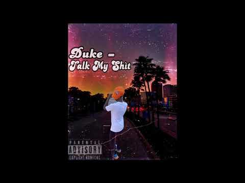 Duke - Talk My Shìt