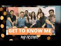Get To Know Me With My FRIENDS Anushka Sethi