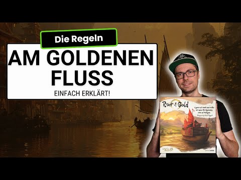 Am Goldenen Fluss erklärt - Die kompletten Regeln zum schillerndsten Spiel dieses Jahres!