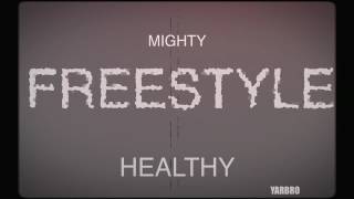 MIGHTY HEALTHY FREESTYLE