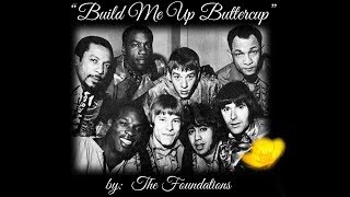 Build Me Up Buttercup (w/lyrics)  ~  The Foundations
