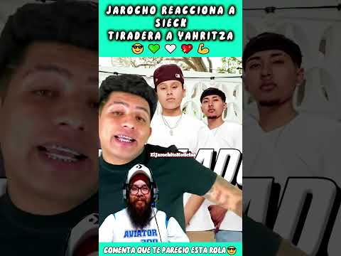 Jarocho Reacciona a TIRADERA A YAHRITZA - Sieck 😎💚🤍💖 #sieck #yahritza #yahritzaysuesencia #shorts