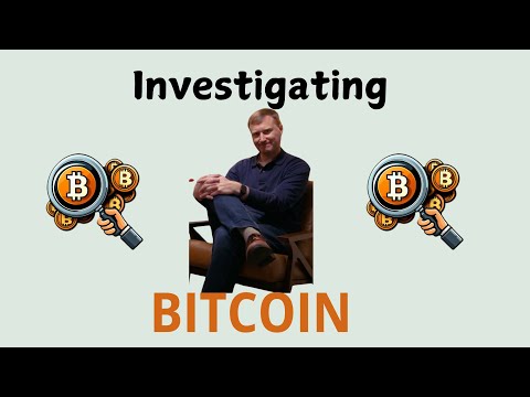 Investigating Bitcoin