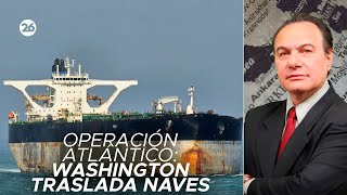 🚨 OPERACIÓN ATLÁNTICO | Washington traslada las naves incautadas | El análisis de Manuel Castro