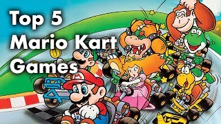 Top 5 Mario Kart Games