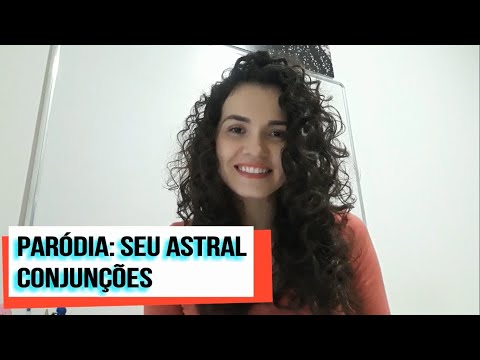 Paródia  - Seu Astral (Português - Conjunções)