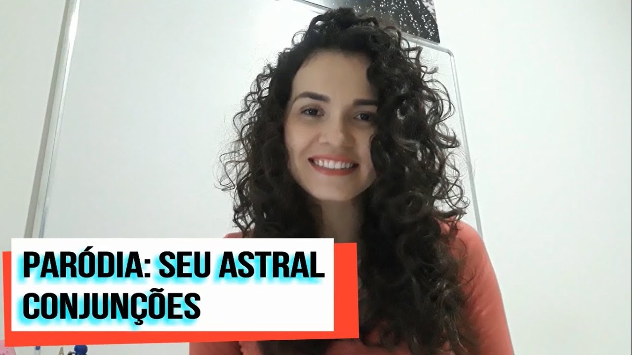 Paródia  - Seu Astral (Português - Conjunções)