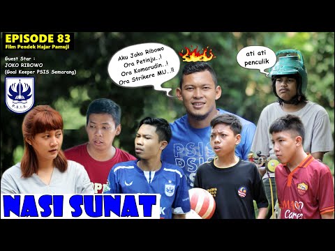 nasi-sunat-psis-episode-83-film-pendek-hajar-pamuji