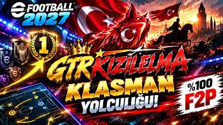 eFootball 2027 | GTRKızılelma Klasman Yolculuğu! 🏆 %100 F2P