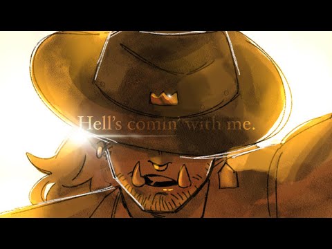 (ANIMATIC) “Hell’s comin’ with me.”